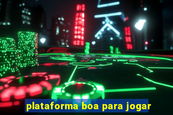 plataforma boa para jogar